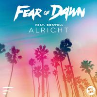 Fear Of Dawn - Alright (feat. Boswell)