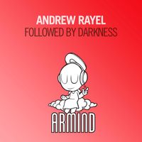 Andrew Rayel - Followed by Darkness