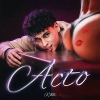 Karel - Acto (Explicit)