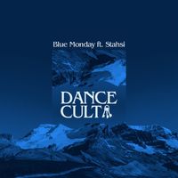 Blue Monday - Dance Cult (feat. Stahsi)