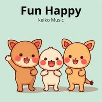 Keiko Music - Fun Happy