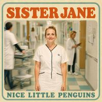 Nice Little Penguins - Sister Jane