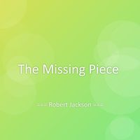 Robert Jackson - The Missing Piece