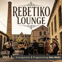 Akis Melis - Rebetiko Lounge, Vol. 1