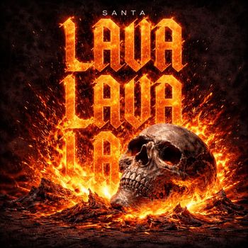 Santa - Lava (Explicit)