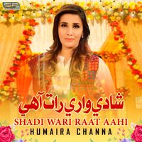 Humaira Channa - Shadi Wari Raat Aahi