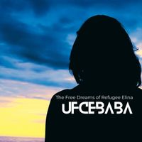 UFCEBABA - The Free Dreams of Refugee Elina