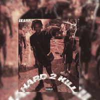 SKAMM - HARD 2 KILL (Explicit)