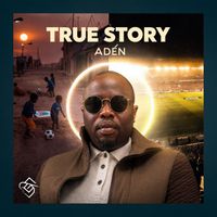 Aden - True Story
