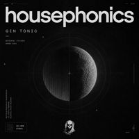 Housephonics - Gin Tonic