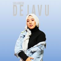 Shila Amzah - Dejavu