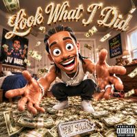 Mel - Look What I Did (Explicit)
