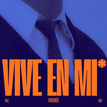 FREDERICK - VIVE EN MI!