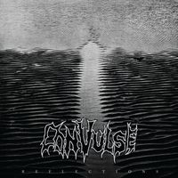 Convulse - Reflections (2026 Remaster)