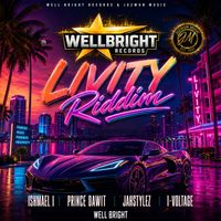 Well Bright - Livity Riddim