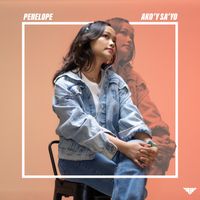 Penelope - Ako'y Sa'yo