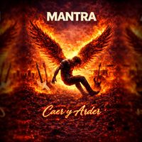MANTRA - Caer Y Arder