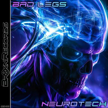 Bad Legs - Neurotech