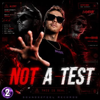 Bayexx - Not A Test