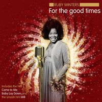Ruby Winters - For the Good Times