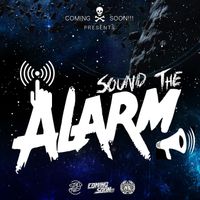Coming Soon - Sound The Alarm