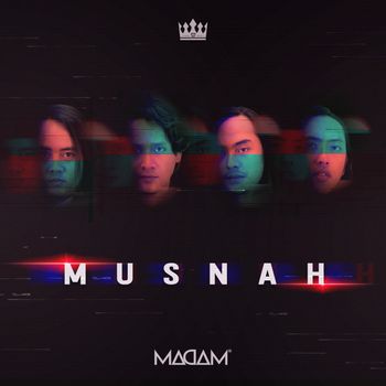 MADAM - Musnah