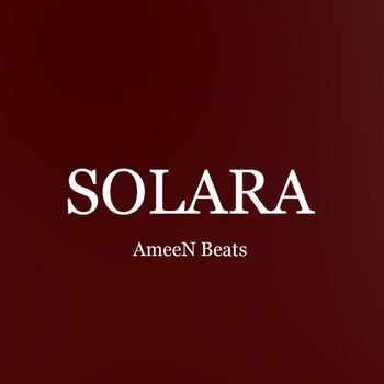 AmeeN Beats - Solara