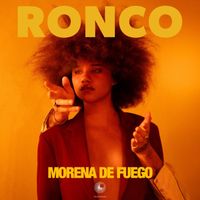 RONCO - Morena de Fuego