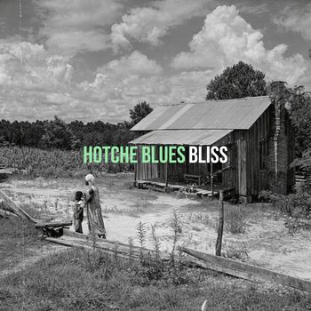 Bliss - Hotche Blues