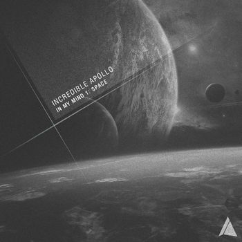Incredible Apollo - In My Mind 1: Space