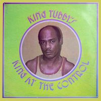 King Tubby's - King at the Control