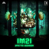 Infected Mushroom - IM21, Pt.1