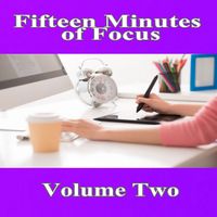 Mike Williams - Fifteen Minutes of Focus, Vol. 2