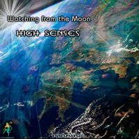 High Senses - Watching from the Moon