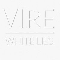 VIRE - White Lies