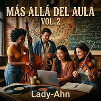 LADY-AHN - Más Allá del Aula, Vol. 2