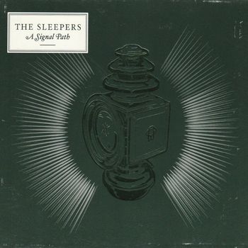 The Sleepers - A Signal Path