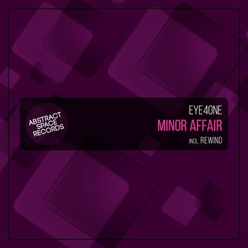 Eye4One - Minor Affair
