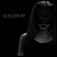 Lollipop - Come over to Lollies (Explicit)