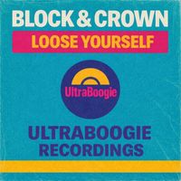 Block & Crown - Loose Yourself