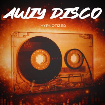 Awiy Disco - Hypnotized