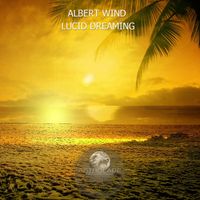 Albert Wind - Lucid Dreaming