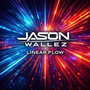 Jason Wallez - Linear Flow
