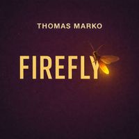 Thomas Marko - Firefly