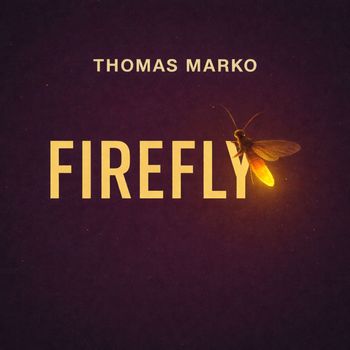 Thomas Marko - Firefly