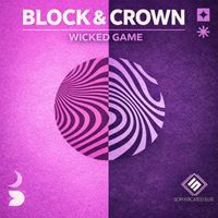 Block & Crown - Wicked Game