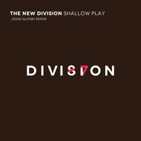 The New Division - Shallow Play