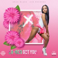 LA-Ren - Got You (Obsession RIddim) (Explicit)
