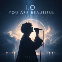 I.O. - You Are Beautiful (Cover Mix)