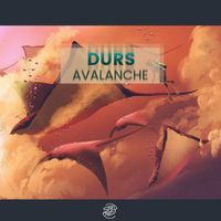 Durs - Avalanche